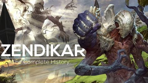 Zendikar: The Complete History .